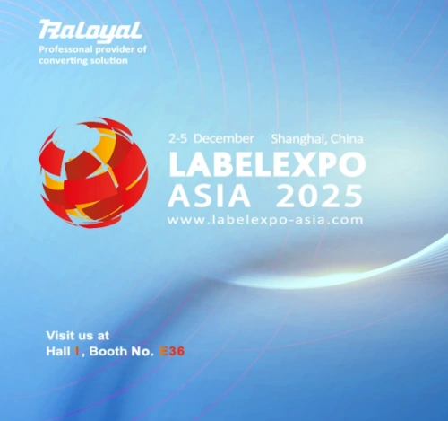 ¡Raloyal se reunirá con usted en LABELEXPO ASIA 2025!